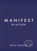 Kniha: Manifest in Action (Roxie Nafousi). , 2024