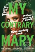 Kniha: My Contrary Mary (Brodi Ashton, Cynthia Hand a Jodi Meadows). HarperCollins, 2024