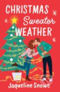 Kniha: Christmas Sweater Weather (Jaqueline Snowe). Forever, 2024