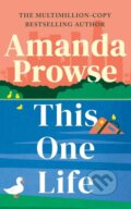 Kniha: This One Life (Amanda Prowse). Lake Union Publishing, 2025