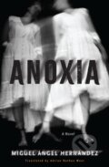 Kniha: Anoxia (Adrian Nathan West a Miguel Angel Hernandez). Other Press, 2025