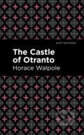 Kniha: The Castle of Otranto (Horace Walpole). , 2021