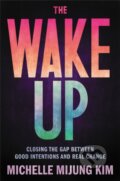 Kniha: The Wake Up (Michelle M Kim). Da Capo, 2021