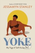 Kniha: Yoke (Jessamyn Stanley). Workman Publishing, 2021