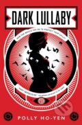 Kniha: Dark Lullaby (Polly Ho-Yen). Titan Books, 2021