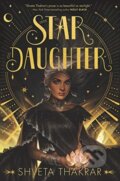 Kniha: Star Daughter (Shveta Thakrar). HarperCollins, 2021