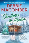 Kniha: CHRISTMAS IN ALASKA (Debbie Macomber). , 2021
