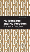 Kniha: My Bondage and My Freedom (Frederick Douglass). , 2021