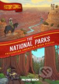 Kniha: History Comics: The National Parks (Falynn Koch). First Second, 2022