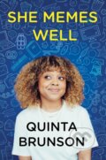 Kniha: She Memes Well (Quinta Brunson). Dey Street Books, 2022