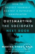 Kniha: Outsmarting the Sociopath Next Door (Martha Stout). Sheldon Press, 2022