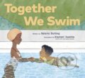 Kniha: Together We Swim (Juanita Bolling). Chronicle Books, 2023