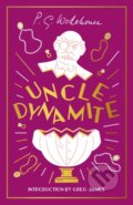 Kniha: Uncle Dynamite (P.G. Wodehouse). Hutchinson, 2023