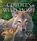 Kniha: Coyote's Wild Home (Barbara Kingsolver a Lily Kingsolver). , 2024