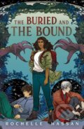 Kniha: The Buried and the Bound (Rochelle Hassan). Square Fish, 2024