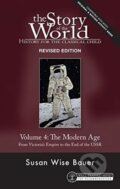 Kniha: Story of the World, Vol. 4 Revised Edition (Susan Wise Bauer)