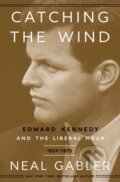 Kniha: Catching the Wind (Neal Gabler). , 2021