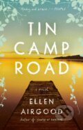 Kniha: Tin Camp Road (Ellen Airgood). , 2022