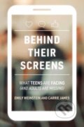 Kniha: Behind Their Screens (Carrie James a Emily Weinstein). MIT Press, 2022