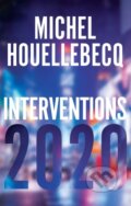 Kniha: Interventions 2020 (Michel Houellebecq). Polity Press, 2022