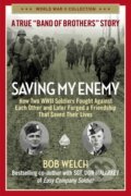 Kniha: Saving My Enemy (Bob Welch)