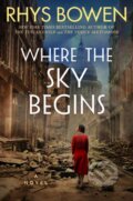 Kniha: Where the Sky Begins (Rhys Bowen)