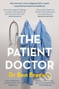Kniha: The Patient Doctor (Dr Ben Bravery). Hachette Australia, 2022