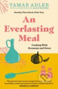 Kniha: An Everlasting Meal (Tamar Adler). Swift Press, 2023
