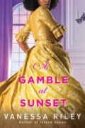 Kniha: A Gamble at Sunset (Riley Vanessa). Zebra Books, 2024