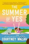 Kniha: The Summer of Yes (Courtney Walsh). Thomas Nelson Publishers, 2024