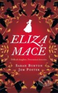 Kniha: Eliza Mace (Jem Poster a Sarah Burton). Duckworth Overlook, 2024