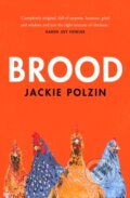Kniha: Brood (Jackie Polzin). Picador, 2021