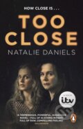 Kniha: Too Close (Natalie Daniels). Corgi Books, 2021