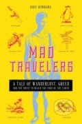 Kniha: Mad Travelers (Dave Seminara). Post Hill, 2021