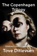 Kniha: The Copenhagen Trilogy (Tove Ditlevsen). Farrar, Straus and Giroux, 2021