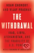Kniha: The Withdrawal (Noam Chomsky a Vijay Prashad). The New Press, 2022