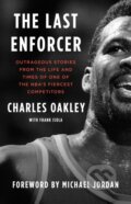 Kniha: The Last Enforcer (Charles Oakley). Gallery Books, 2022