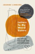 Kniha: Letters To My Weird Sisters (Joanne Limburg). Atlantic Books, 2022