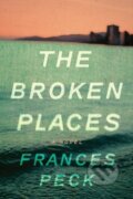 Kniha: Broken Places, The (Frances Peck). , 2022