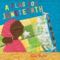 Kniha: A Flag for Juneteenth (Kim Taylor)