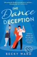 Kniha: The Dance Deception (Becky Ward). Avon, 2023