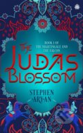 Kniha: The Judas Blossom (Stephen Aryan). Angry Robot, 2023