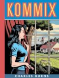 Kniha: Kommix (Charles Burns). Fantagraphics, 2024