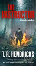 Kniha: The Instructor (T. R. Hendricks). Castle Point Books, 2024