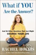 Kniha: What If YOU Are the Answer? (Rachel Hollis)