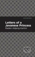 Kniha: Letters of a Javanese Princess (Raden Adjeng Kartini). , 2021