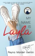 Kniha: My Name is Layla (Reyna Marder Gentin)