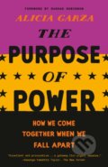 Kniha: Purpose of Power (Alicia Garza). One World, 2021