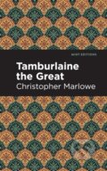 Kniha: Tamburlaine the Great (Christopher Marlowe). , 2021