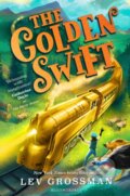 Kniha: The Golden Swift (Lev Grossman)